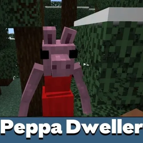 Мод Peppa Pig Dweller для Minecraft PE