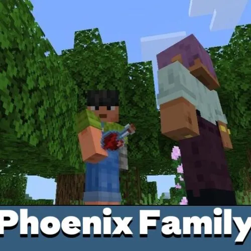 Phoenix Family Mod for Minecraft PE