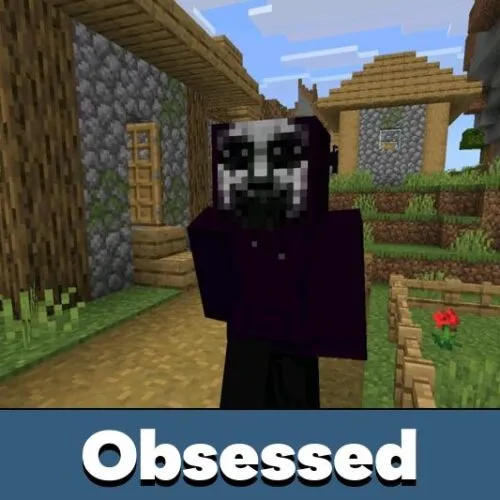 Мод The Obsessed для Minecraft PE