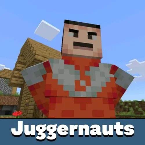 Juggernauts Mod for Minecraft PE